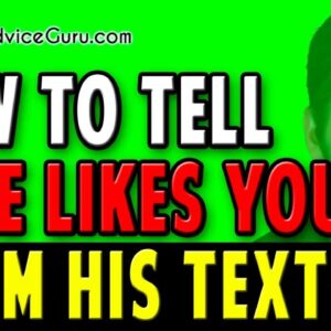 How To Tell If He Likes You From His Texts! (Hidden Signals)
