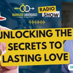 Dr. Corey Yeager Unlocking the Secrets of Lasting Love and Marriage on Marriage Underdogs Podcast